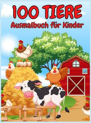 Book cover for 100 Tiere Ausmalbuch für Kinder