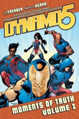 Cover of Dynamo 5 Volume 2: Moments Of Truth