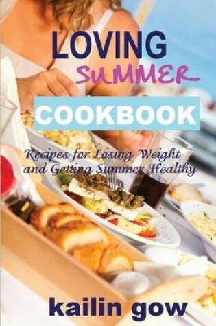 Cover of Loving Summer Cookbook