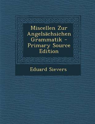 Book cover for Miscellen Zur Angelsachsichen Grammatik
