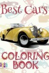Book cover for &#9996; Best Cars &#9998; Cars Coloring Book Young Boy &#9998; Coloring Book Kids Easy &#9997; (Coloring Books Nerd) Coloring Book 2017