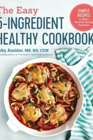 Cover of The Easy 5-Ingredient Healthy Cookbook