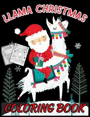 Book cover for Llama Christmas Coloring Book