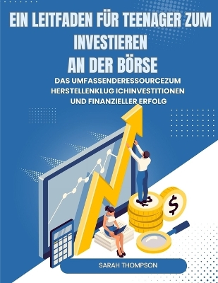 Book cover for Ein Leitfaden f�r Teenager zum Investieren an der B�rse