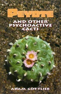 Book cover for Peyote and Other Psychoactive Cacti