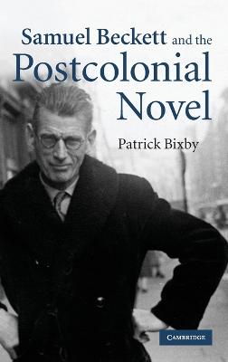 Book cover for Samuel Beckett and the Postcolonial Novel