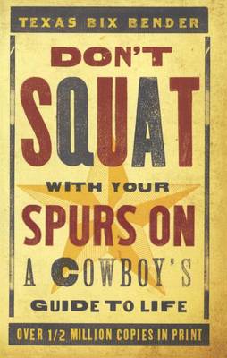 Book cover for Don't Squat with Your Spurs on