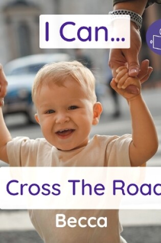 Cover of I Can Cross The Road