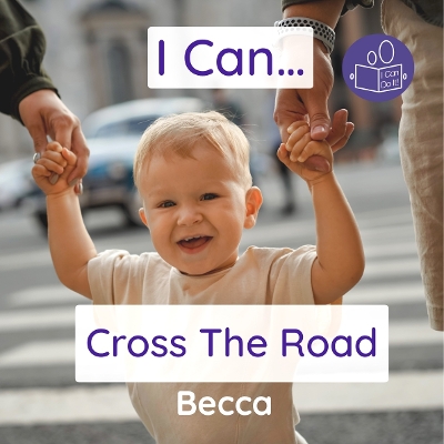 Cover of I Can Cross The Road