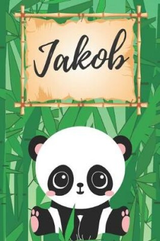 Cover of Jakob Notizbuch Panda / Malbuch / Kritzelbuch / Tagebuch / Journal / DIN A5 / Geschenke