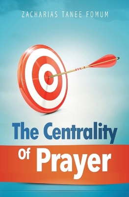 Book cover for The Centrality of Prayer