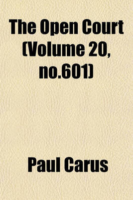 Book cover for The Open Court (Volume 20, No.601)