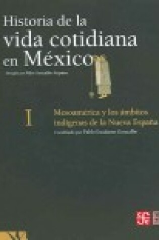 Cover of Historia de La Vida Cotidiana En Mexico