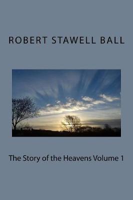 Book cover for The Story of the Heavens Volume 1