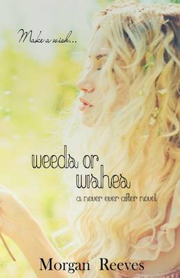 Book cover for Weeds or Wishes