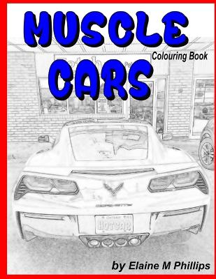 Book cover for Muscle Cars Colouring Book