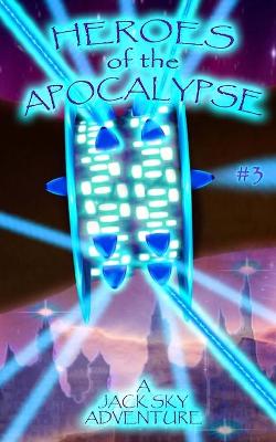 Book cover for Heroes of the Apocalypse #3