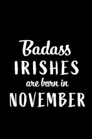 Cover of Badass Irishes Are Born In November