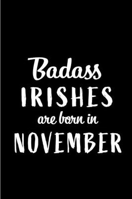 Book cover for Badass Irishes Are Born In November