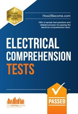 Book cover for How to Pass Electrical Comprehension Tests: the Complete Guide to Passing Electrical Reasoning, Circuit and Comprehension Tests