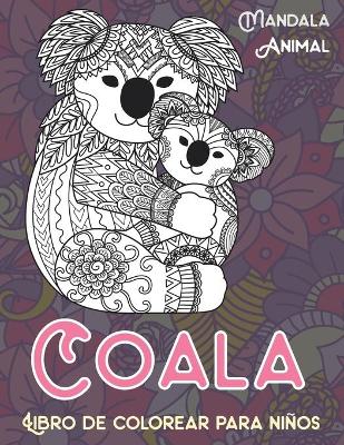 Cover of Libro de colorear para ninos - Mandala - Animal - Coala