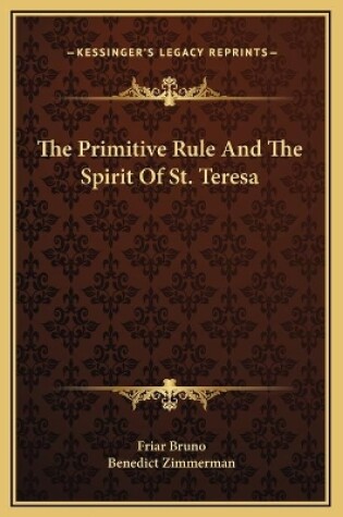 Cover of The Primitive Rule And The Spirit Of St. Teresa