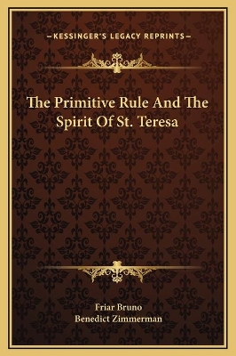 Book cover for The Primitive Rule And The Spirit Of St. Teresa