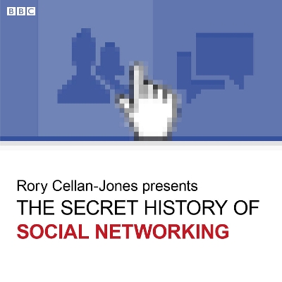 Book cover for The Secret History Of Social Networking