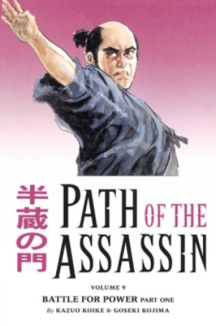 Cover of Path Of The Assassin Volume 9: Battle For Power Part One
