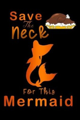Cover of save neck for this mermaid