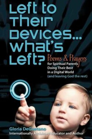Cover of Left to Their Devices...What's Left?