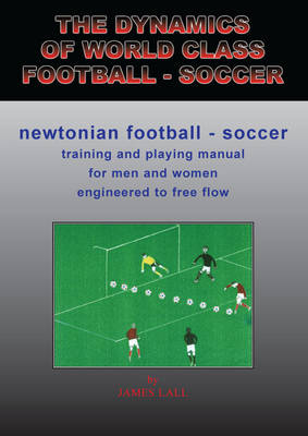 Book cover for The Dynamics of World Class Football/Soccer