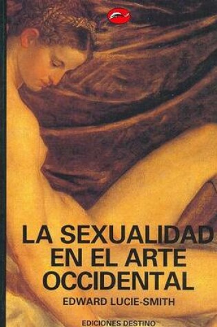 Cover of La Sexualidad En El Arte Occidental
