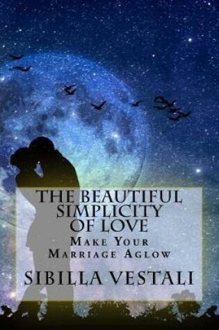 Cover of The Beautiful Simplicity of Love