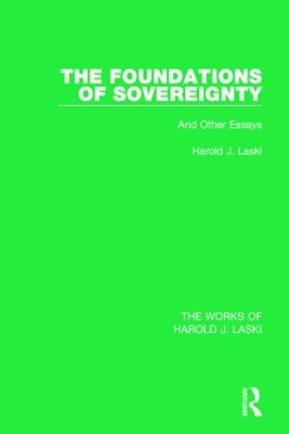 Book cover for The Foundations of Sovereignty (Works of Harold J. Laski)