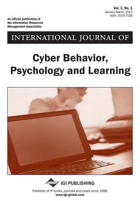 Book cover for International Journal of Cyber Behavior, Psychology and Learning, Vol 3 ISS 1