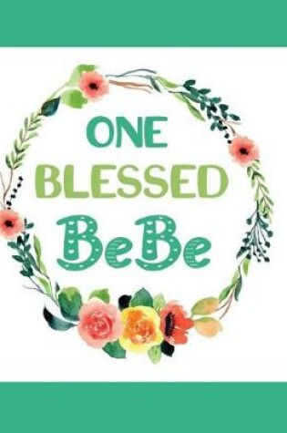 Cover of One Blessed Bebe