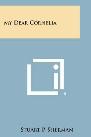 Cover of My Dear Cornelia