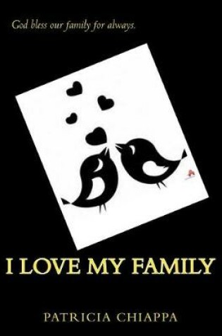 Cover of I Love My Family