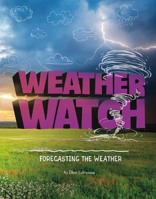 Book cover for Weather Watch: Forecasting the Weather (Weather and Climate)