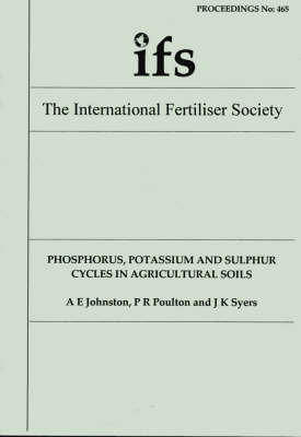 Book cover for Phosphorus, Potassium and Sulphur Cycles in Agricultural Soils