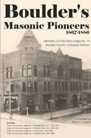 Cover of Boulder's Masonic Pioneers, 1867-1886