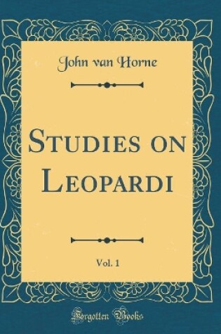 Cover of Studies on Leopardi, Vol. 1 (Classic Reprint)