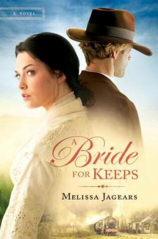 Cover of A Bride for Keeps – A Novel