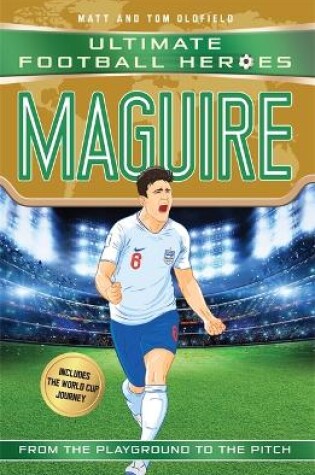 Cover of Maguire (Ultimate Football Heroes - International Edition) - includes the World Cup Journey!