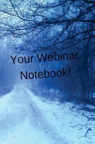 Cover of Your Webinar Notebook! Vol. 11