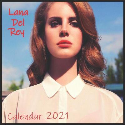 Book cover for Lana Del Rey Calendar 2021