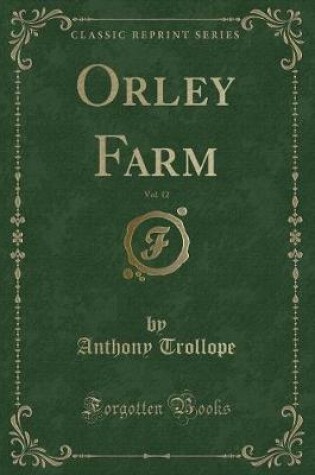 Cover of Orley Farm, Vol. 12 (Classic Reprint)