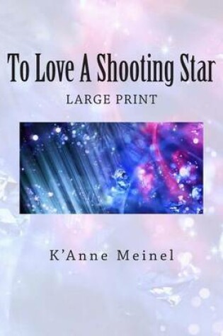 Cover of To Love A Shooting Star
