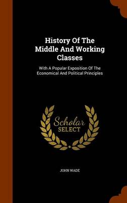Book cover for History of the Middle and Working Classes